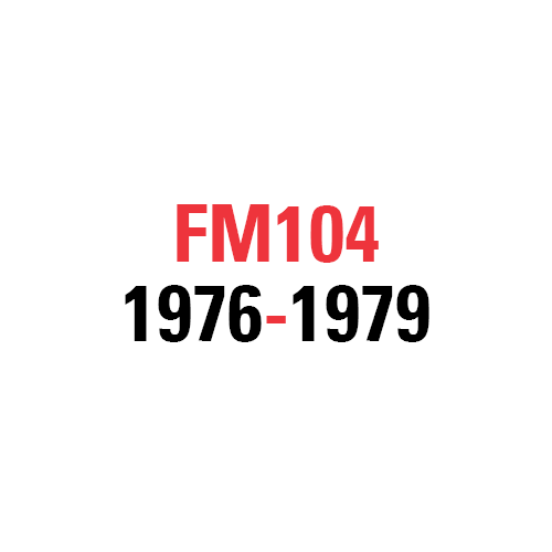FM104 1976-1979